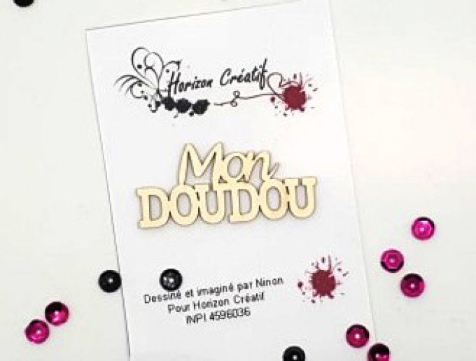 Chipboard : Mon doudou, à l'unité, 100%horizon créatif