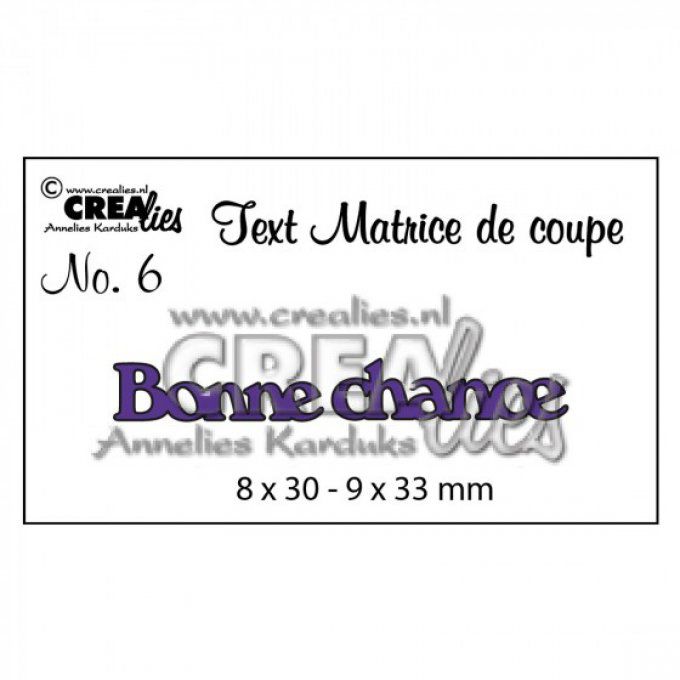 Die/matrice de découpe, Bonne Chance