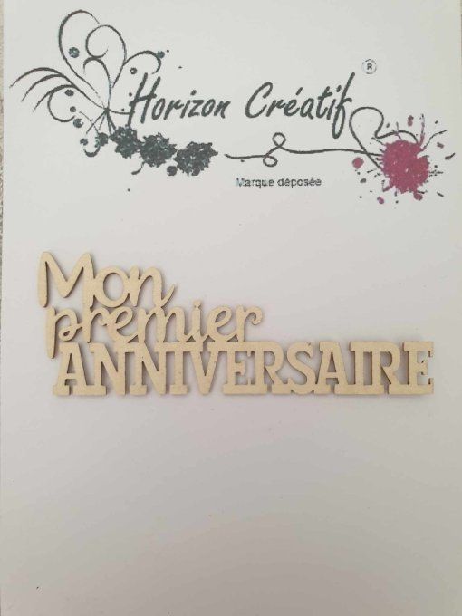 Chipboard : mon premier anniversaire, Horizon Créatif, à l'unité - 8.7x3.2cm environ